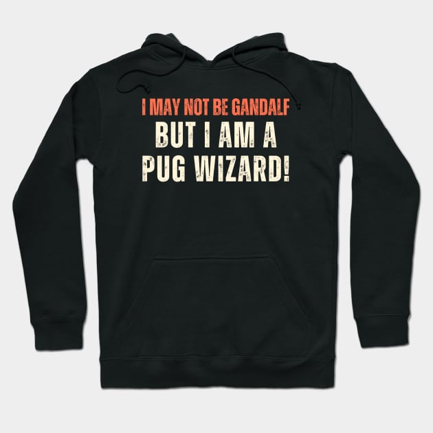 Pug Wizard - Funny Fantasy Parody Hoodie by Wizard Mail Tees and Tops